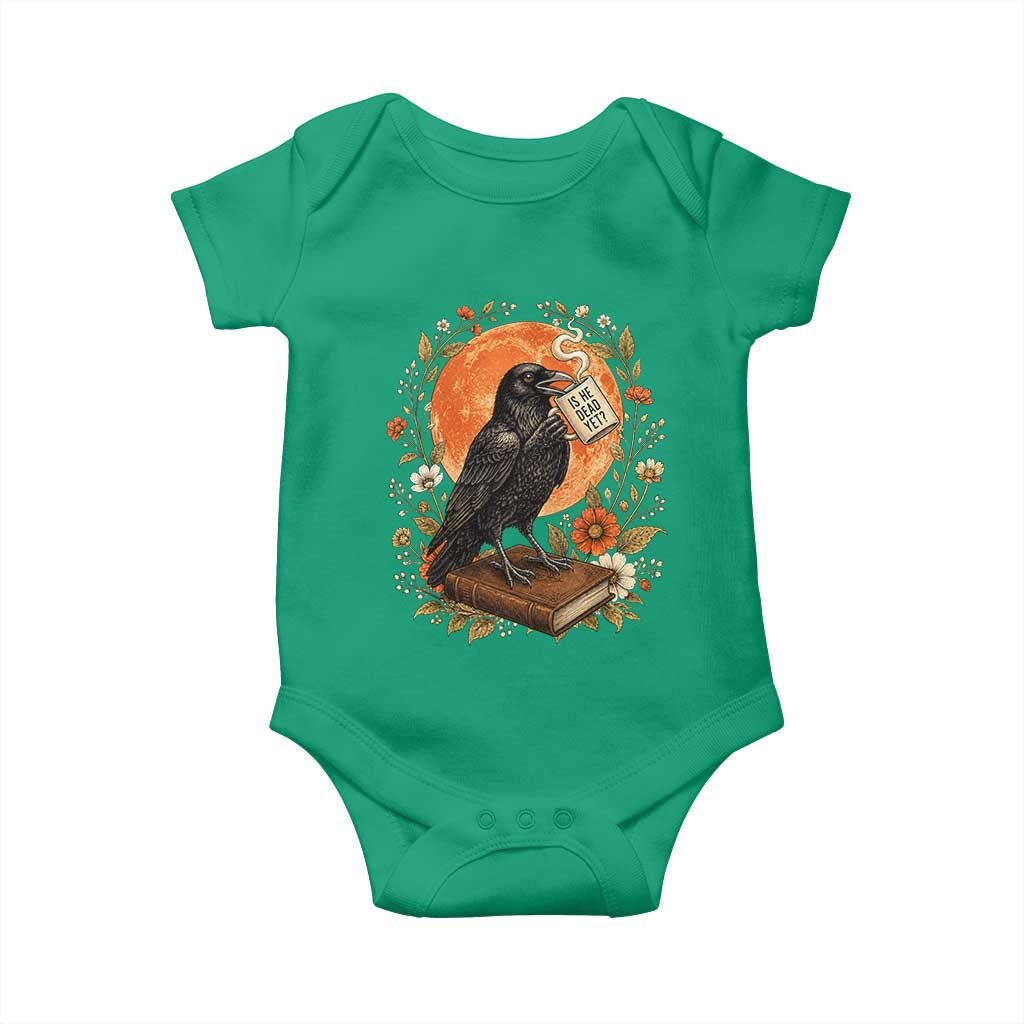Is He Dead Yet Raven Drinking Coffee Baby Onesie Vintage Book Political Dark Humor TS02 Irish Green Print Your Wear
