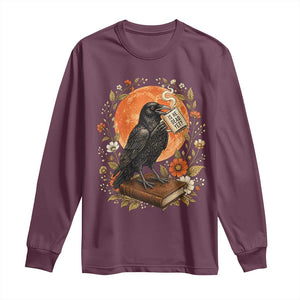 Is He Dead Yet Raven Drinking Coffee Long Sleeve Shirt Vintage Book Political Dark Humor TS02 Maroon Print Your Wear