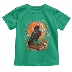 Is He Dead Yet Raven Drinking Coffee Toddler T Shirt Vintage Book Political Dark Humor TS02 Irish Green Print Your Wear