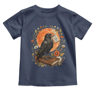 Is He Dead Yet Raven Drinking Coffee Toddler T Shirt Vintage Book Political Dark Humor TS02 Navy Print Your Wear