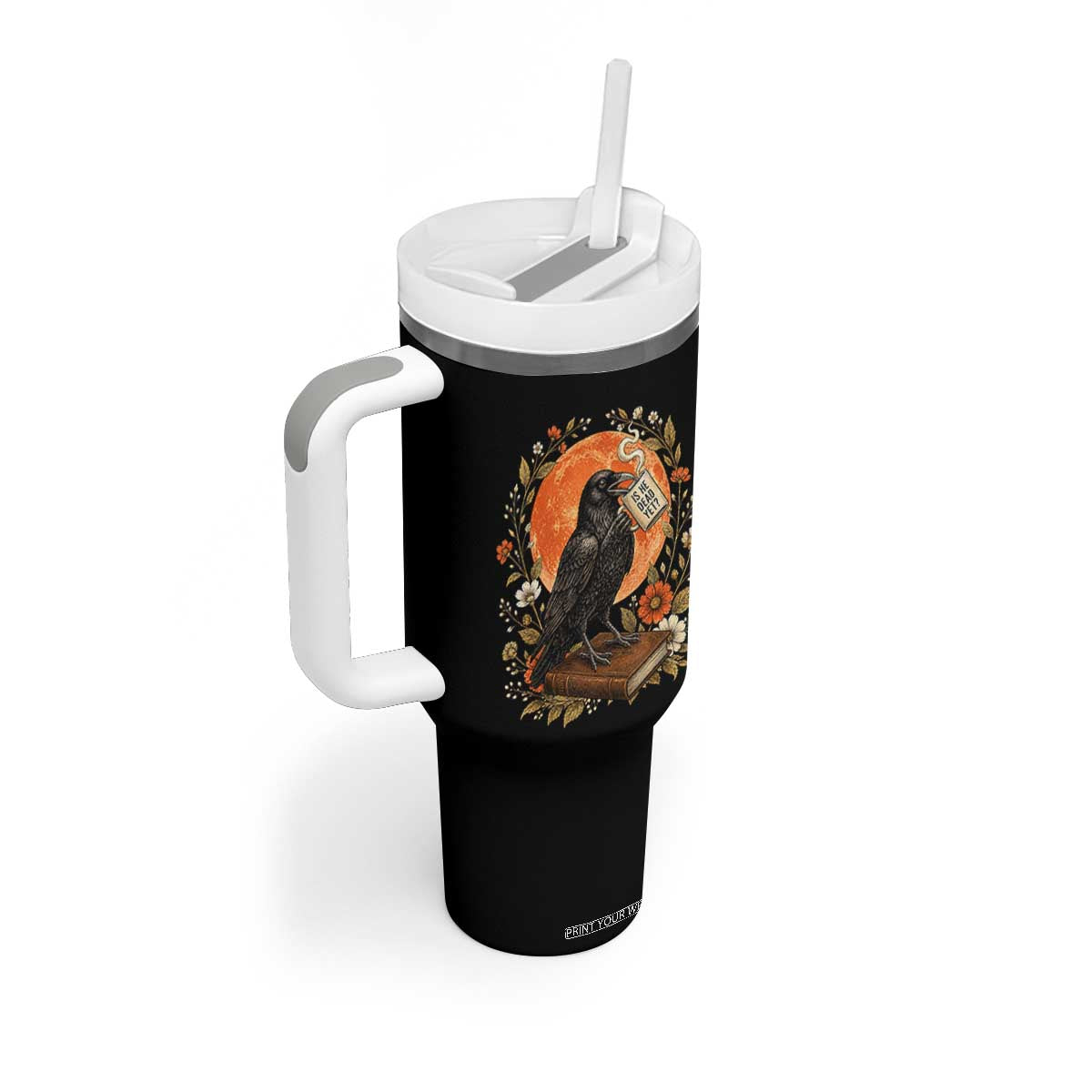 Is He Dead Yet Raven Drinking Coffee Tumbler With Handle Vintage Book Political Dark Humor TS02 Print Your Wear