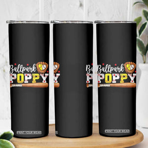 Ballpark Poppy Baseball and Softball Grandpa Skinny Tumbler Sports Grandfather Game Day Birthday Gifts