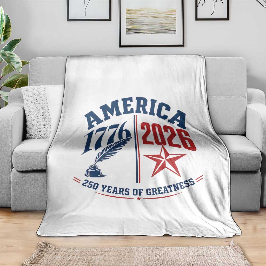 America 250 Years of Greatness Patriotic Throw Blanket Vintage 1776 to 2026 Quill and Star Semiquincentennial TS02 Print Your Wear
