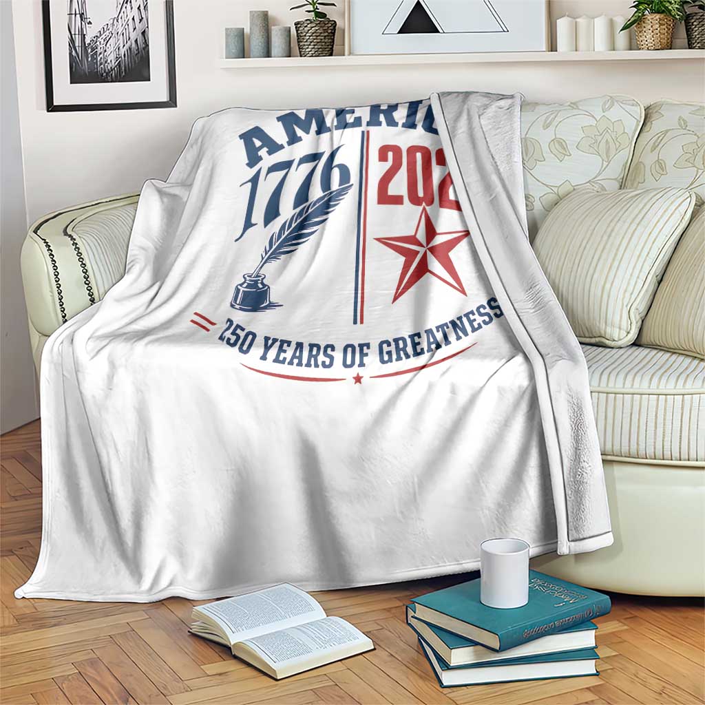 America 250 Years of Greatness Patriotic Throw Blanket Vintage 1776 to 2026 Quill and Star Semiquincentennial TS02 Print Your Wear
