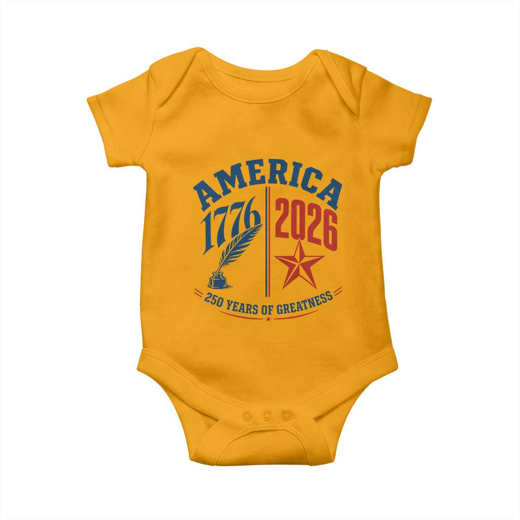 America 250 Years of Greatness Patriotic Baby Onesie Vintage 1776 to 2026 Quill and Star Semiquincentennial TS02 Gold Print Your Wear