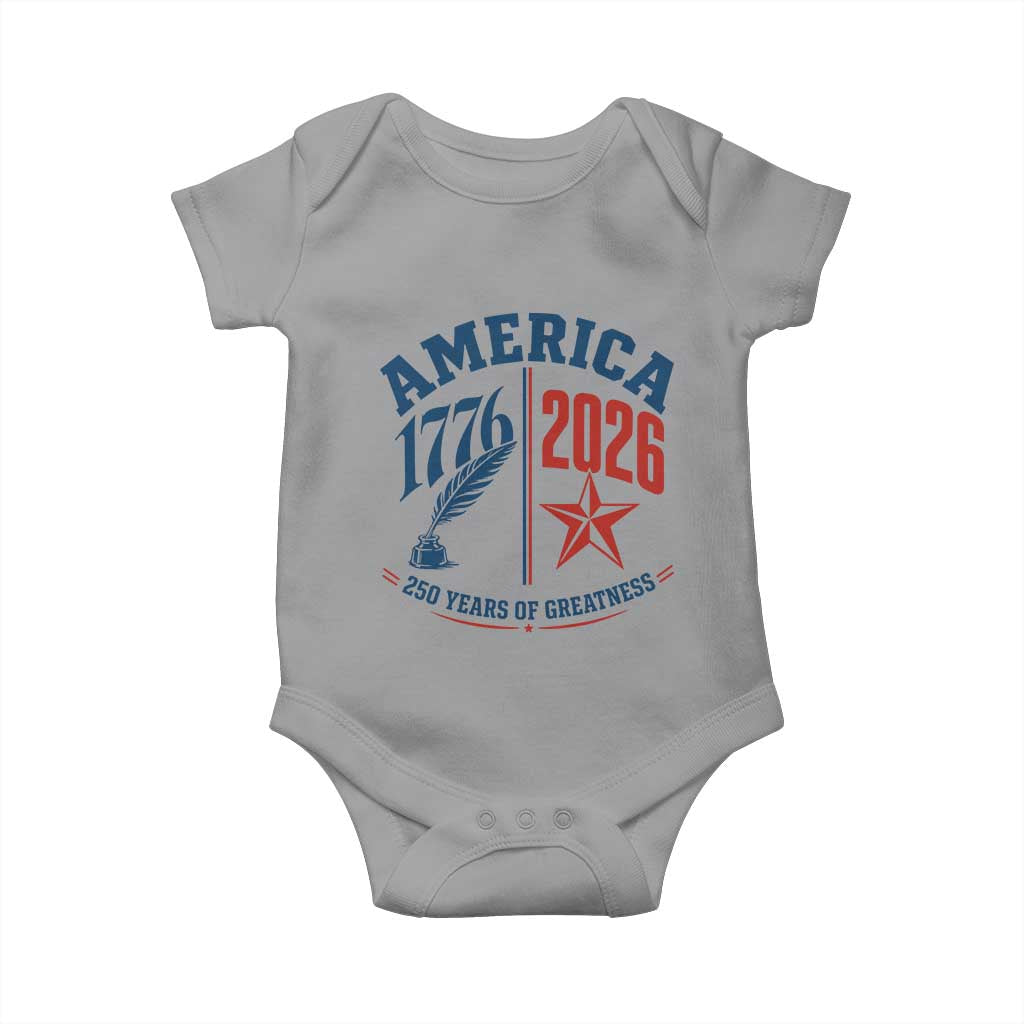 America 250 Years of Greatness Patriotic Baby Onesie Vintage 1776 to 2026 Quill and Star Semiquincentennial TS02 Sport Gray Print Your Wear