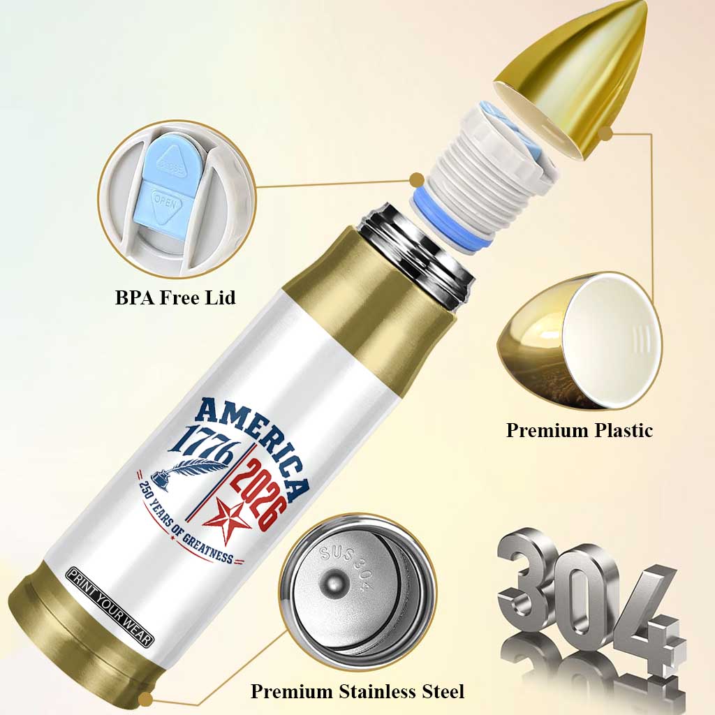 America 250 Years of Greatness Patriotic Bullet Tumbler Vintage 1776 to 2026 Quill and Star Semiquincentennial TS02 Print Your Wear