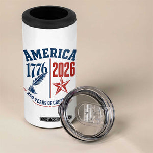 America 250 Years of Greatness Patriotic 4 in 1 Can Cooler Tumbler Vintage 1776 to 2026 Quill and Star Semiquincentennial TS02 Print Your Wear