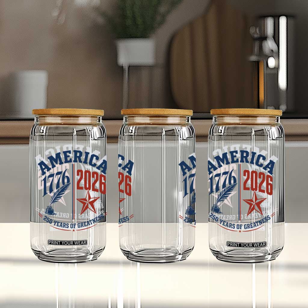America 250 Years of Greatness Patriotic Glass Can Vintage 1776 to 2026 Quill and Star Semiquincentennial TS02 Print Your Wear