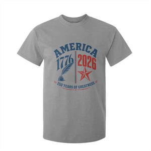 America 250 Years of Greatness Patriotic T Shirt For Kid Vintage 1776 to 2026 Quill and Star Semiquincentennial TS02 Sport Gray Print Your Wear