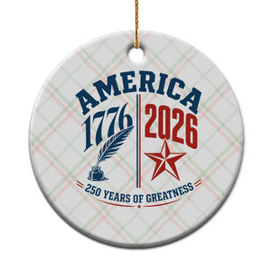 America 250 Years of Greatness Patriotic Ceramic Ornament Vintage 1776 to 2026 Quill and Star Semiquincentennial TS02 1pc Christmas Plaid Print Your Wear