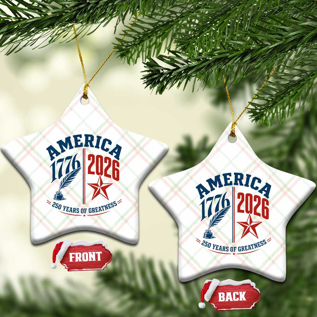 America 250 Years of Greatness Patriotic Ceramic Ornament Vintage 1776 to 2026 Quill and Star Semiquincentennial TS02 Print Your Wear