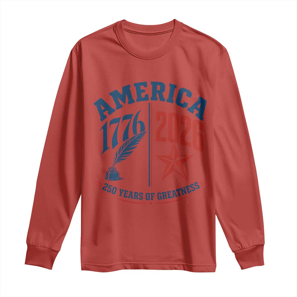 America 250 Years of Greatness Patriotic Long Sleeve Shirt Vintage 1776 to 2026 Quill and Star Semiquincentennial TS02 Red Print Your Wear