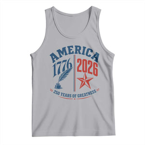America 250 Years of Greatness Patriotic Tank Top Vintage 1776 to 2026 Quill and Star Semiquincentennial TS02 Athletic Heather Print Your Wear