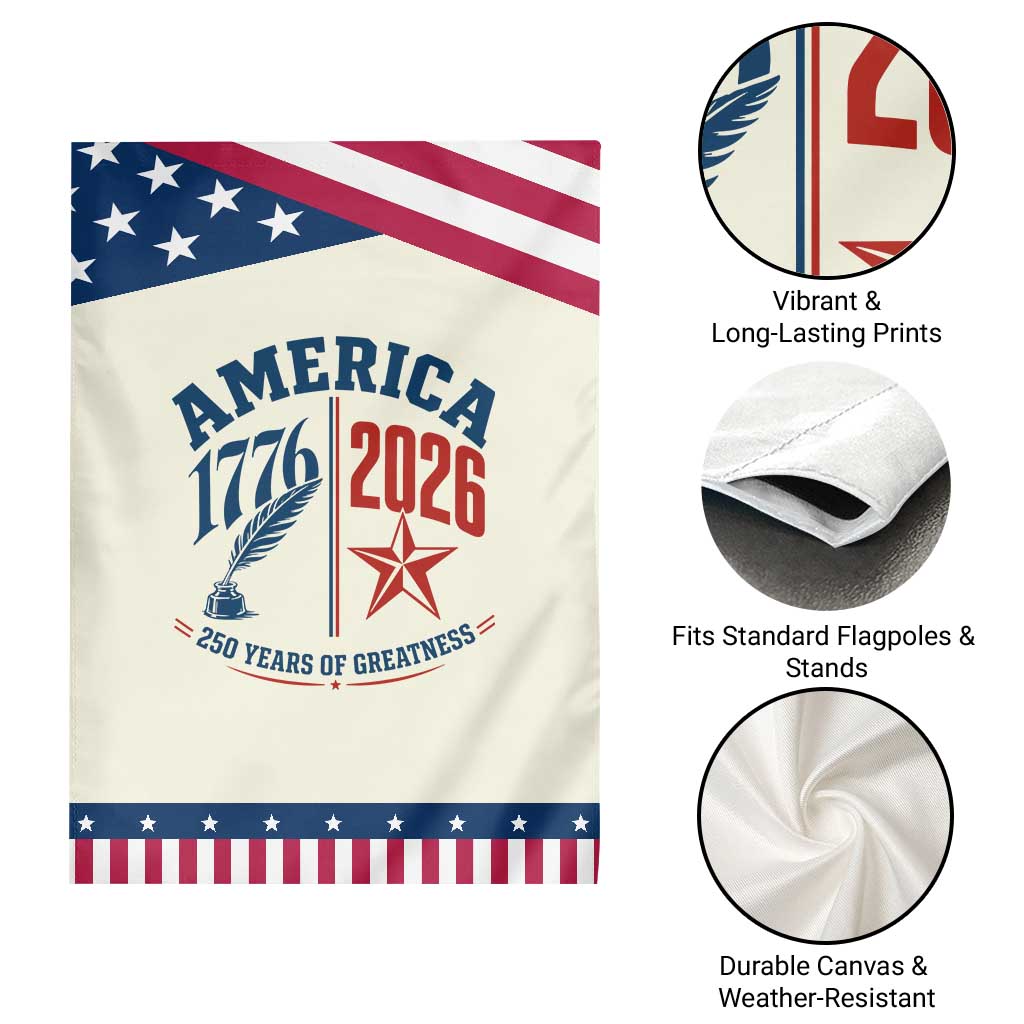 America 250 Years of Greatness Patriotic Garden Flag Vintage 1776 to 2026 Quill and Star Semiquincentennial