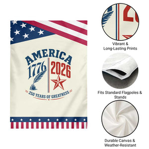 America 250 Years of Greatness Patriotic Garden Flag Vintage 1776 to 2026 Quill and Star Semiquincentennial
