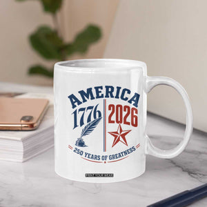 America 250 Years of Greatness Patriotic Coffee Mug Vintage 1776 to 2026 Quill and Star Semiquincentennial TS02 Print Your Wear