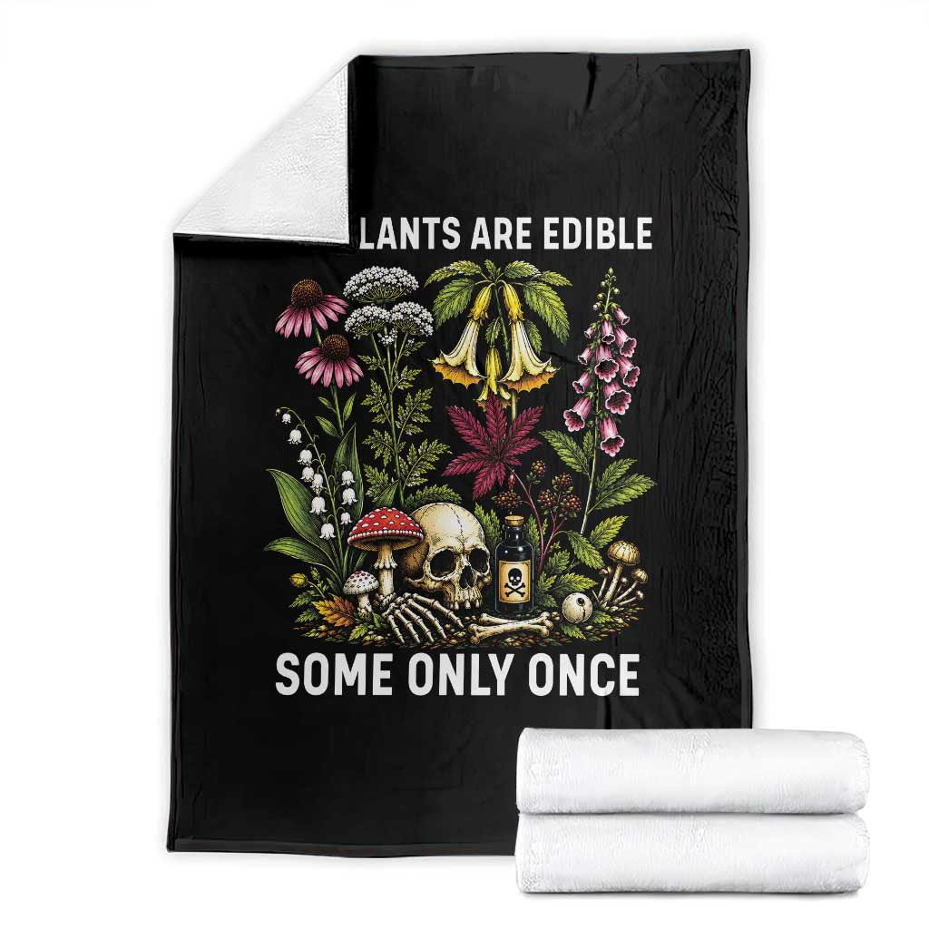 Funny Botanical Foraging Skull Dark Humor Throw Blanket All Plants Are Edible Some Only Once Botany Cottagecore TS02 Black Print Your Wear