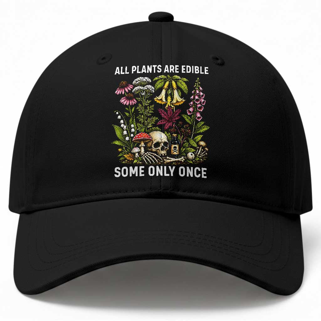 Funny Botanical Foraging Skull Dark Humor Baseball Cap All Plants Are Edible Some Only Once Botany Cottagecore TS02 Print Your Wear