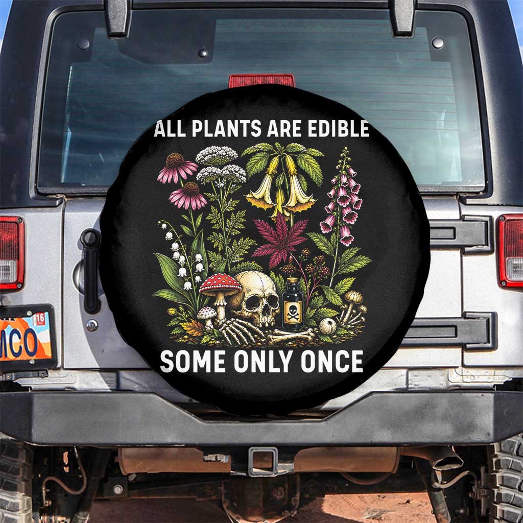 Funny Botanical Foraging Skull Dark Humor Spare Tire Cover All Plants Are Edible Some Only Once Botany Cottagecore TS02 No hole Black Print Your Wear