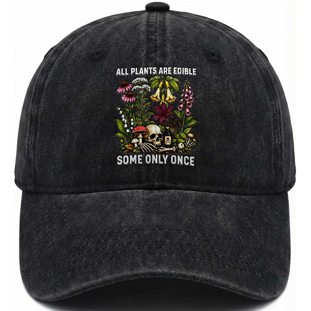 Funny Botanical Foraging Skull Dark Humor Washed Cotton Baseball Cap All Plants Are Edible Some Only Once Botany Cottagecore TS02 Print Your Wear
