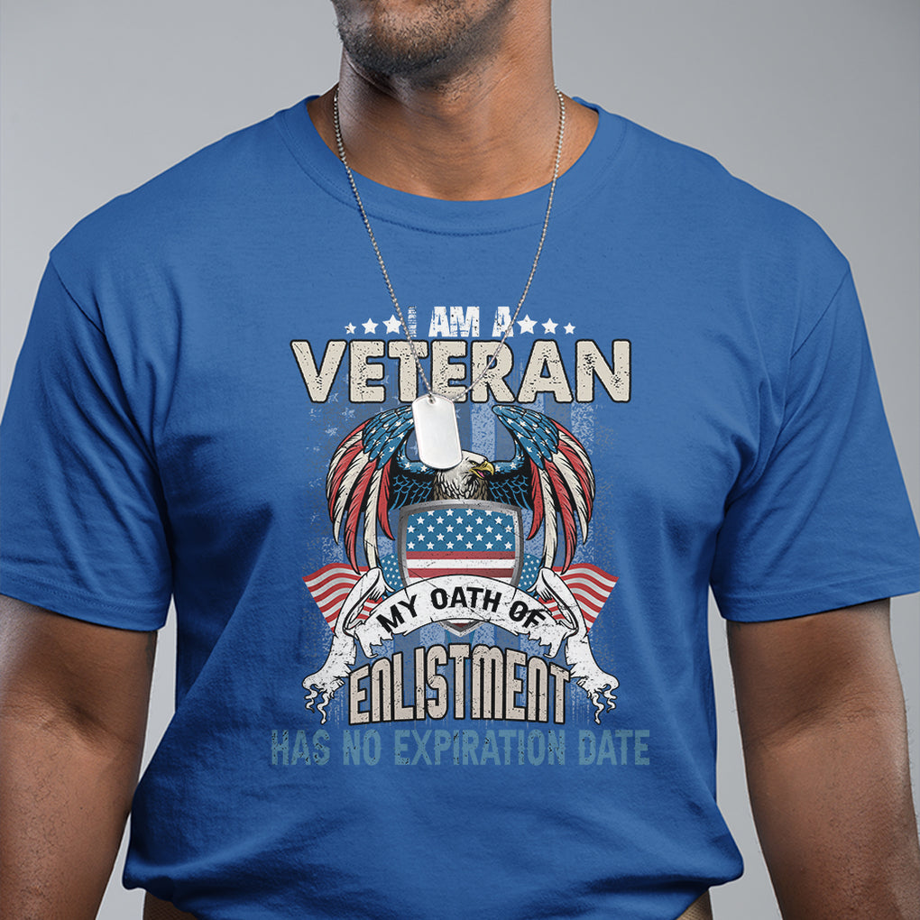 Veteran T Shirt My Oath Of Enlistment Has No Expiration Date American Bald Eagle US Flag TS02 Printyourwear