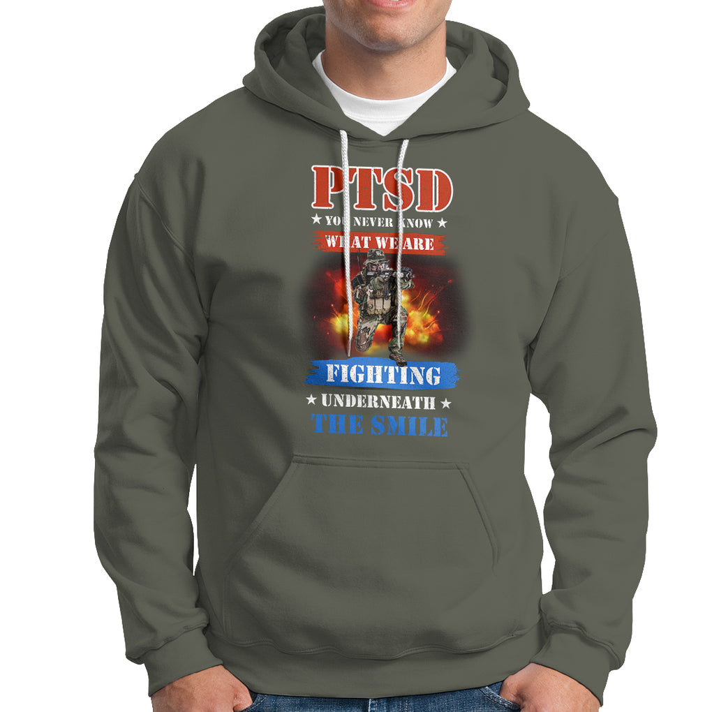 Veteran PTSD Hoodie You Never Know What We Are Fighting Underneath The Smile TS02 Printyourwear