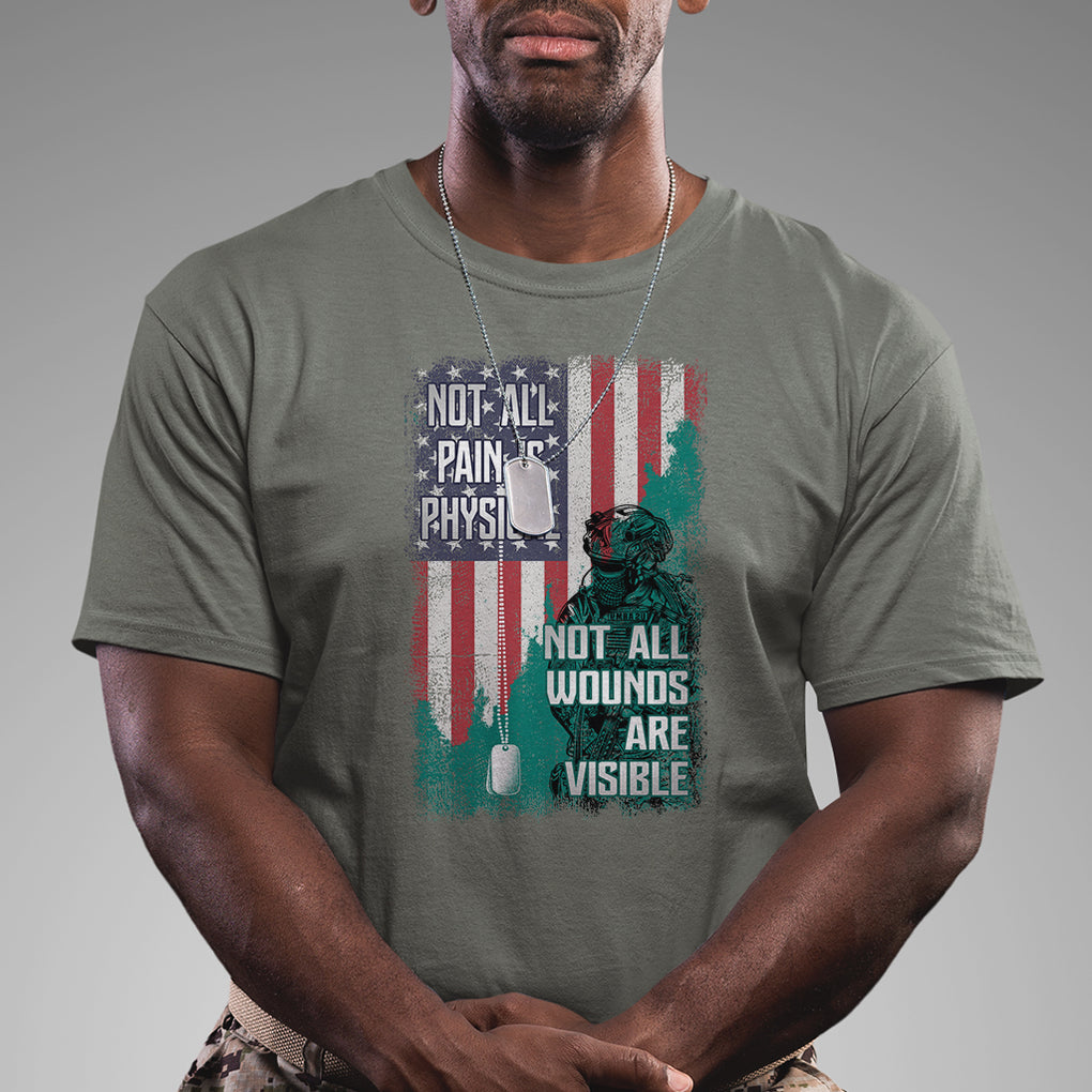 Veteran PTSD T Shirt Not All Pain Is Physical Not All Wounds Are Visible Teal American Flag TS02 Printyourwear