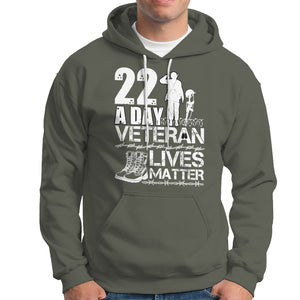 Veteran PTSD Hoodie 22 Every Day Veteran Lives Matter Suicide Awareness TS02 Printyourwear