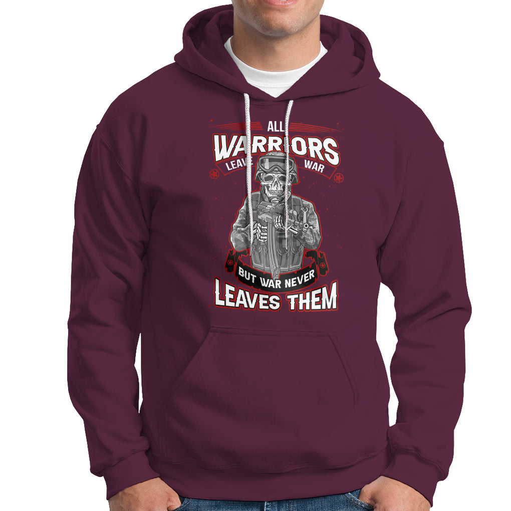 Veteran PTSD Hoodie All Warriors Leave War But War Never Leaves Them Skeleton Soldier TS02 Printyourwear