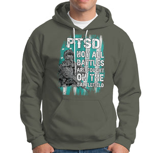 Veteran PTSD Hoodie Not All Battles Are Fought On The Battlefield TS02 Printyourwear