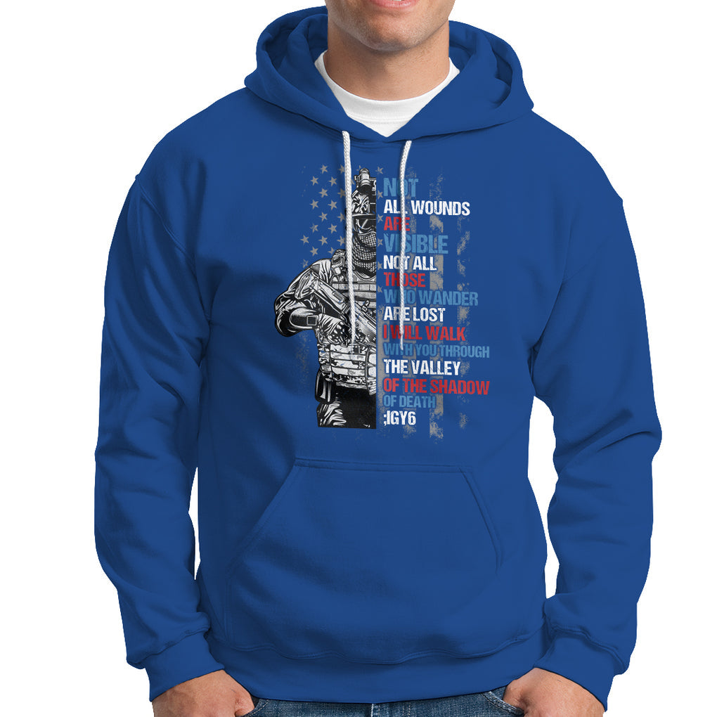 Veteran PTSD Hoodie Not All Wounds Are Visible Not All Those Who Wander Are Lost American Flag Soldier TS02 Printyourwear