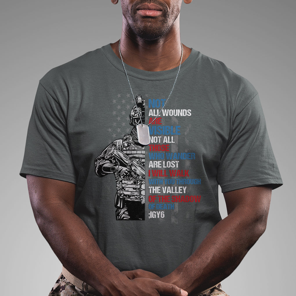 Veteran PTSD T Shirt Not All Wounds Are Visible Not All Those Who Wander Are Lost American Flag Soldier TS02 Printyourwear
