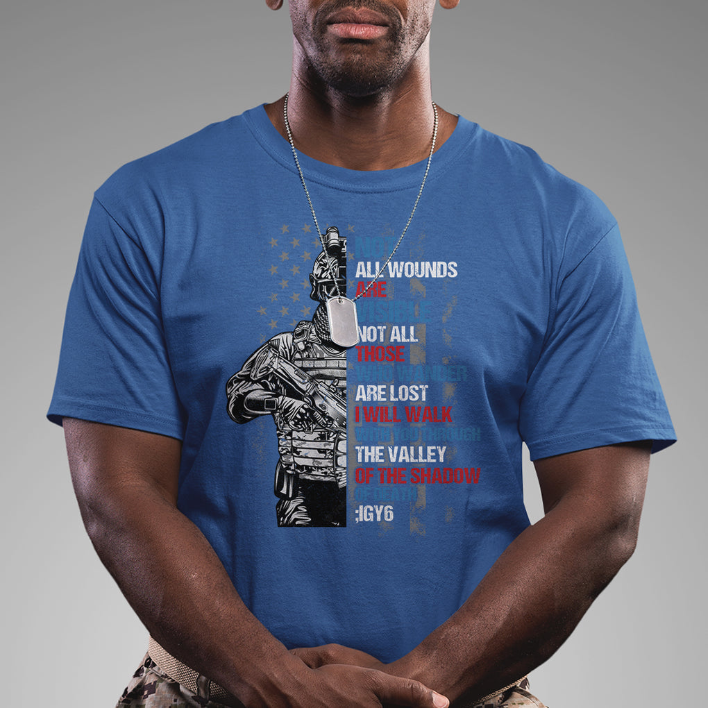 Veteran PTSD T Shirt Not All Wounds Are Visible Not All Those Who Wander Are Lost American Flag Soldier TS02 Printyourwear