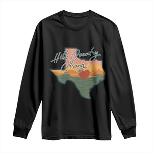 Hill Country Strong Long Sleeve Shirt Texas Pride for Resilient Texans Retro TS02 Black Print Your Wear