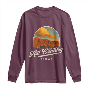 Hill Country Strong Long Sleeve Shirt Texas Support Retro Enchanted Rock TS02 Maroon Print Your Wear