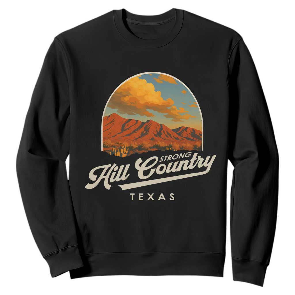 Hill Country Strong Sweatshirt Texas Support Retro Enchanted Rock TS02 Black Print Your Wear