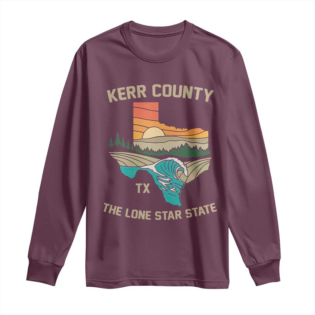 Kerr County Texas Long Sleeve Shirt Retro Hill Country Nature Scene Outdoors TS02 Maroon Print Your Wear