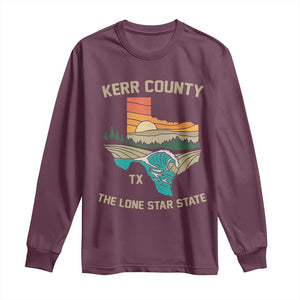 Kerr County Texas Long Sleeve Shirt Retro Hill Country Nature Scene Outdoors TS02 Maroon Print Your Wear
