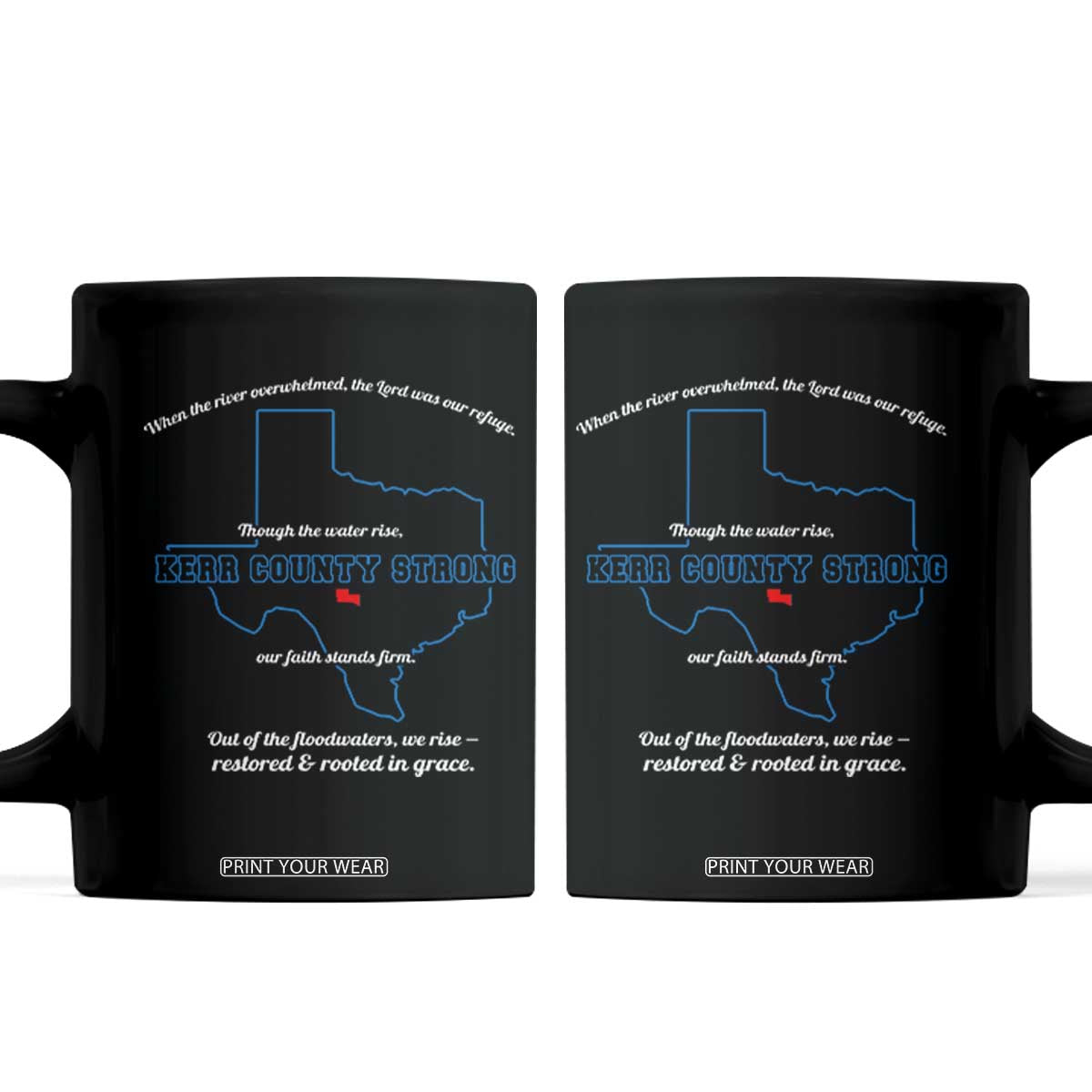 Kerr County Strong Christian Coffee Mug Texas Faith Hope Resilient Texans TS02 Black Print Your Wear