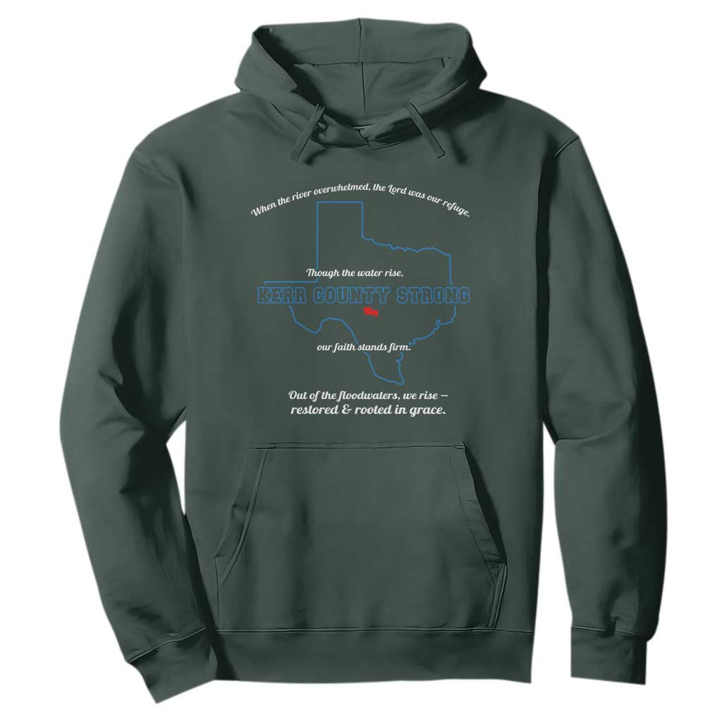 Kerr County Strong Christian Hoodie Texas Faith Hope Resilient Texans TS02 Dark Forest Green Print Your Wear