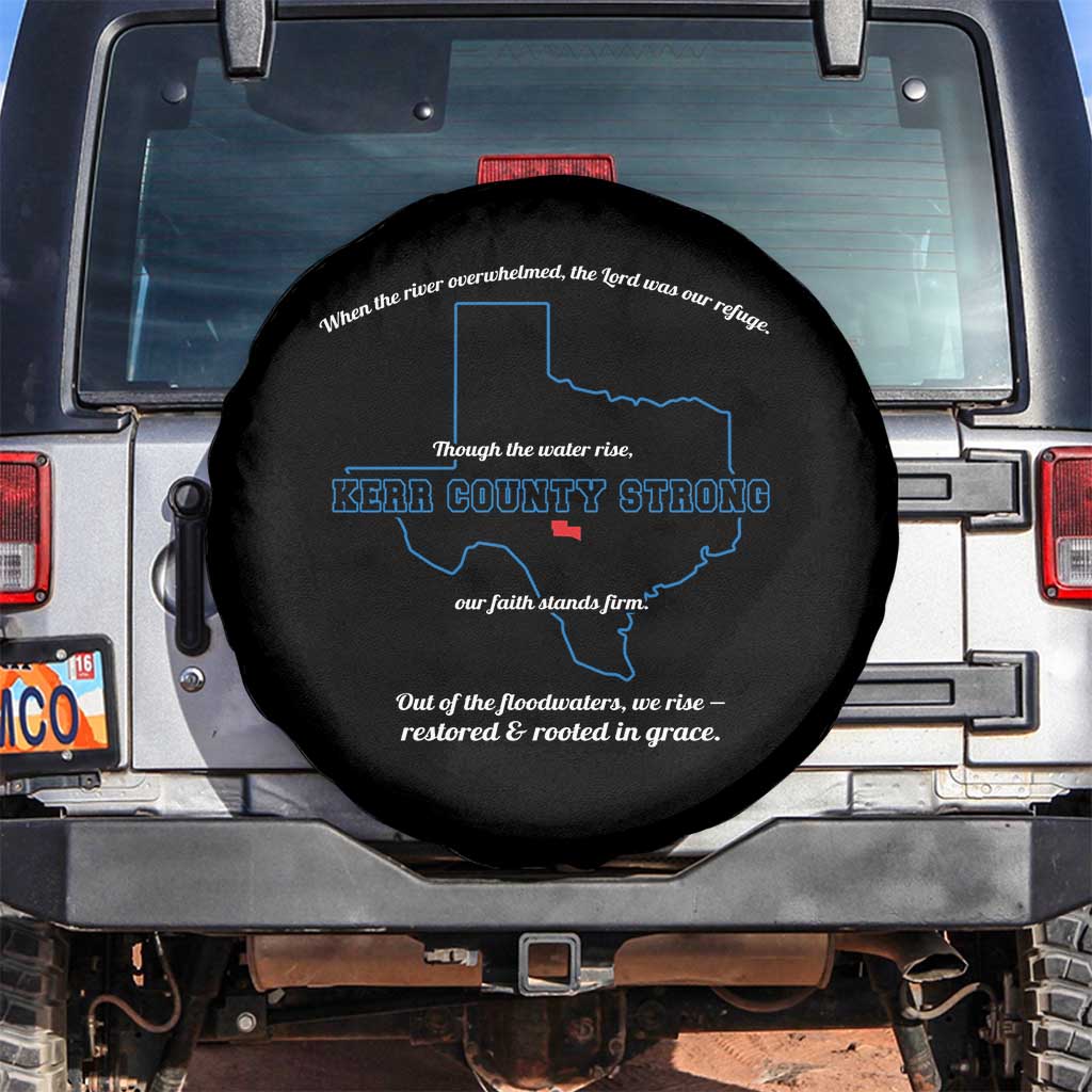 Kerr County Strong Christian Spare Tire Cover Texas Faith Hope Resilient Texans TS02 No hole Black Print Your Wear