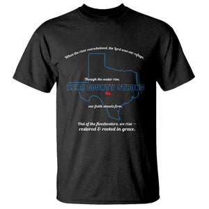 Kerr County Strong Christian T Shirt Texas Faith Hope Resilient Texans TS02 Black Print Your Wear