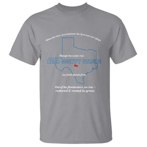 Kerr County Strong Christian T Shirt Texas Faith Hope Resilient Texans TS02 Sport Gray Print Your Wear