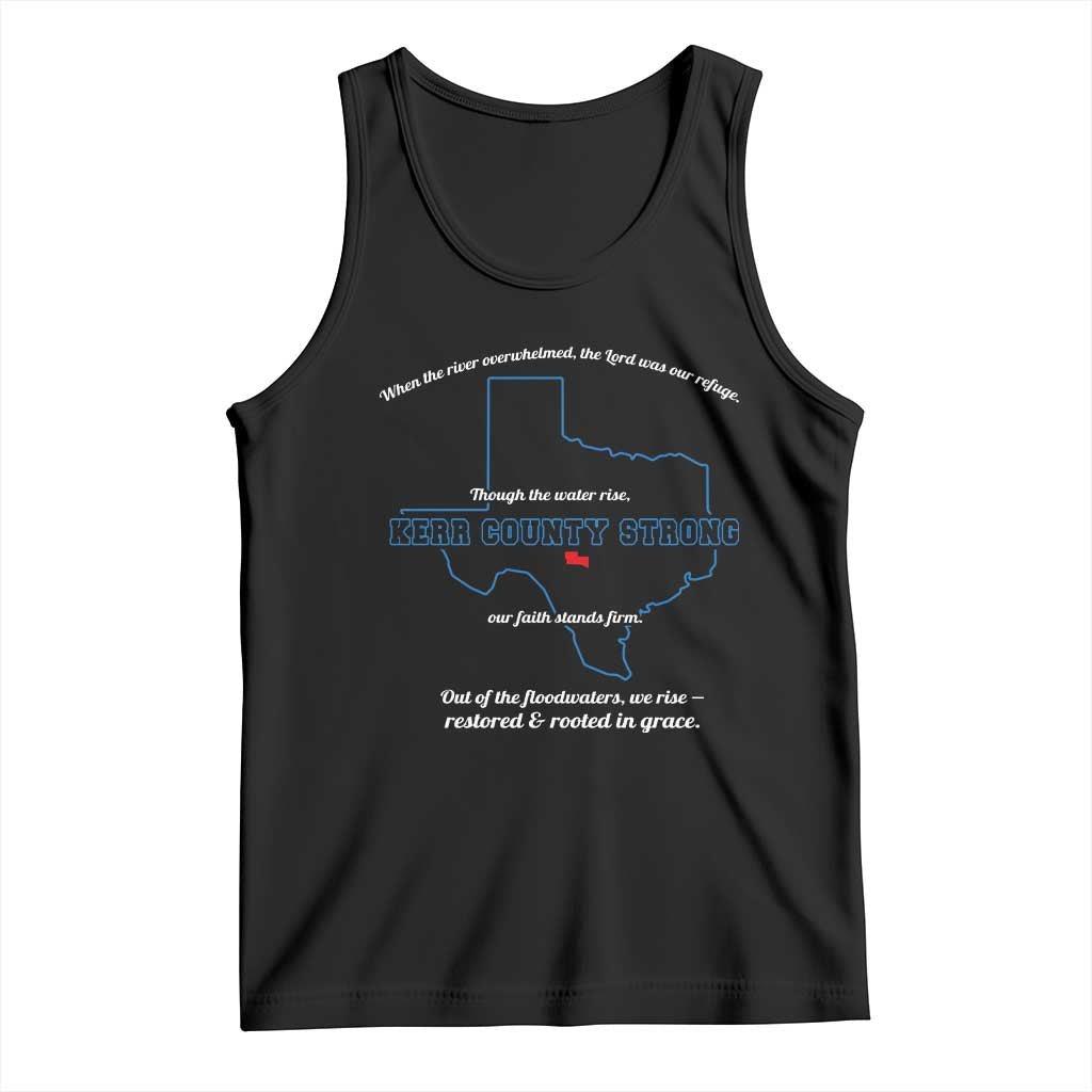 Kerr County Strong Christian Tank Top Texas Faith Hope Resilient Texans TS02 Black Print Your Wear