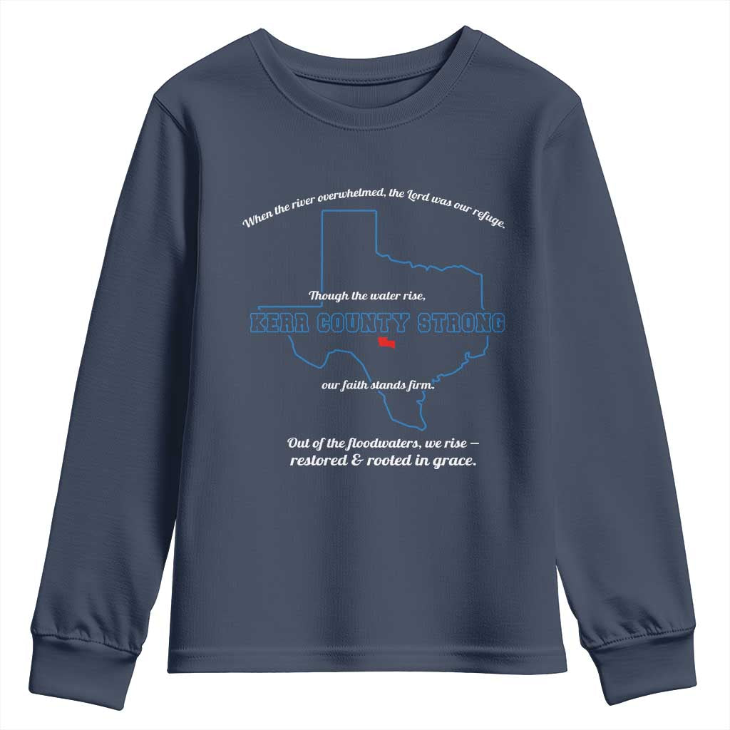 Kerr County Strong Christian Youth Sweatshirt Texas Faith Hope Resilient Texans TS02 Navy Print Your Wear