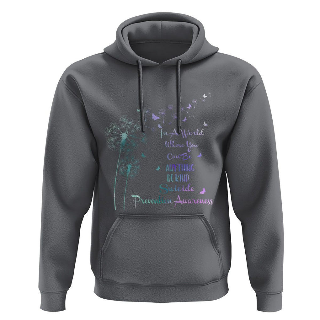 Suicide Prevention Awareness Support Dandelions Be Kind Hoodie TS02 Charcoal Print Your Wear