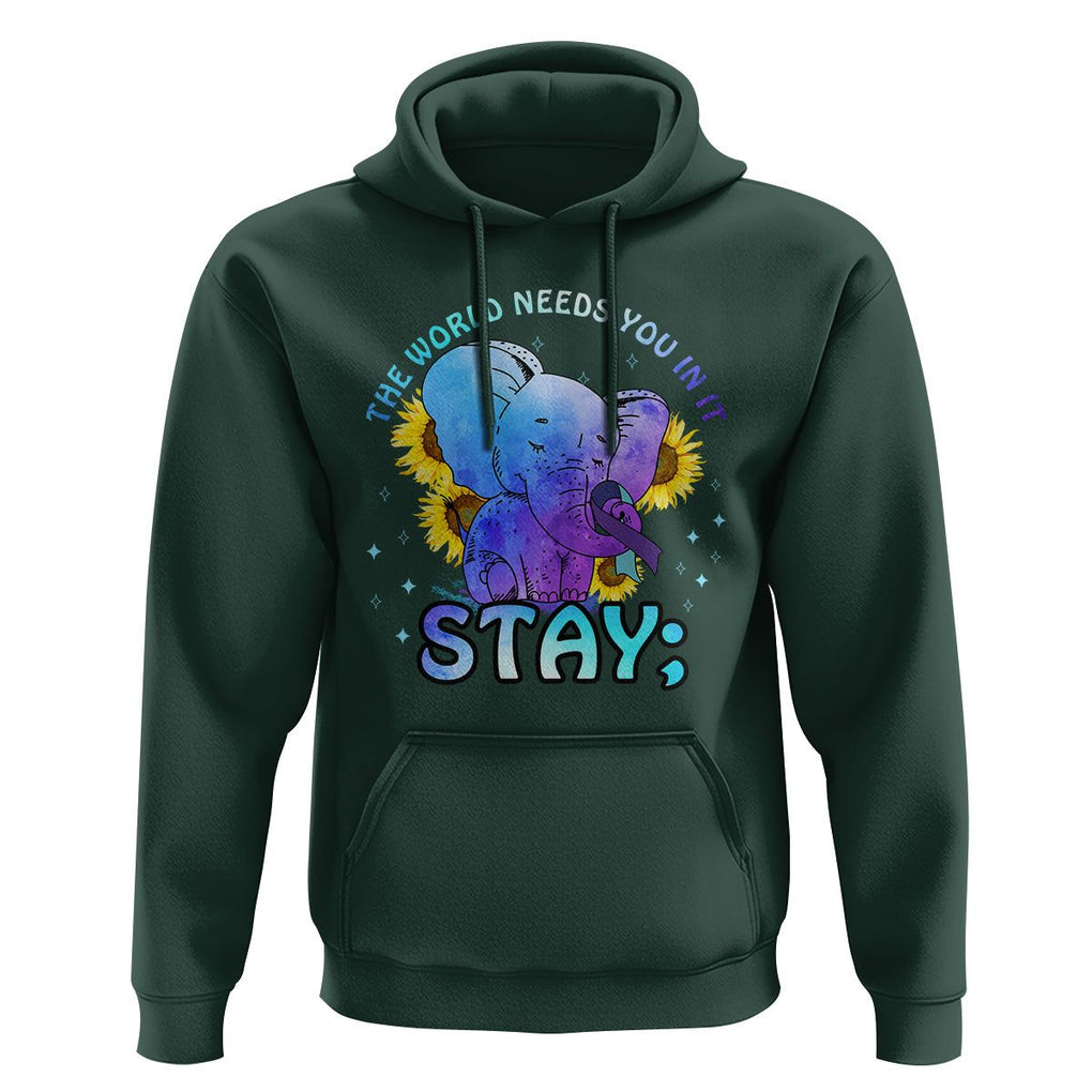 Suicide Prevention Awareness Hoodie Stay The World Needs You Elephant 988 Suicide Prevention TS02 Dark Forest Green Print Your Wear