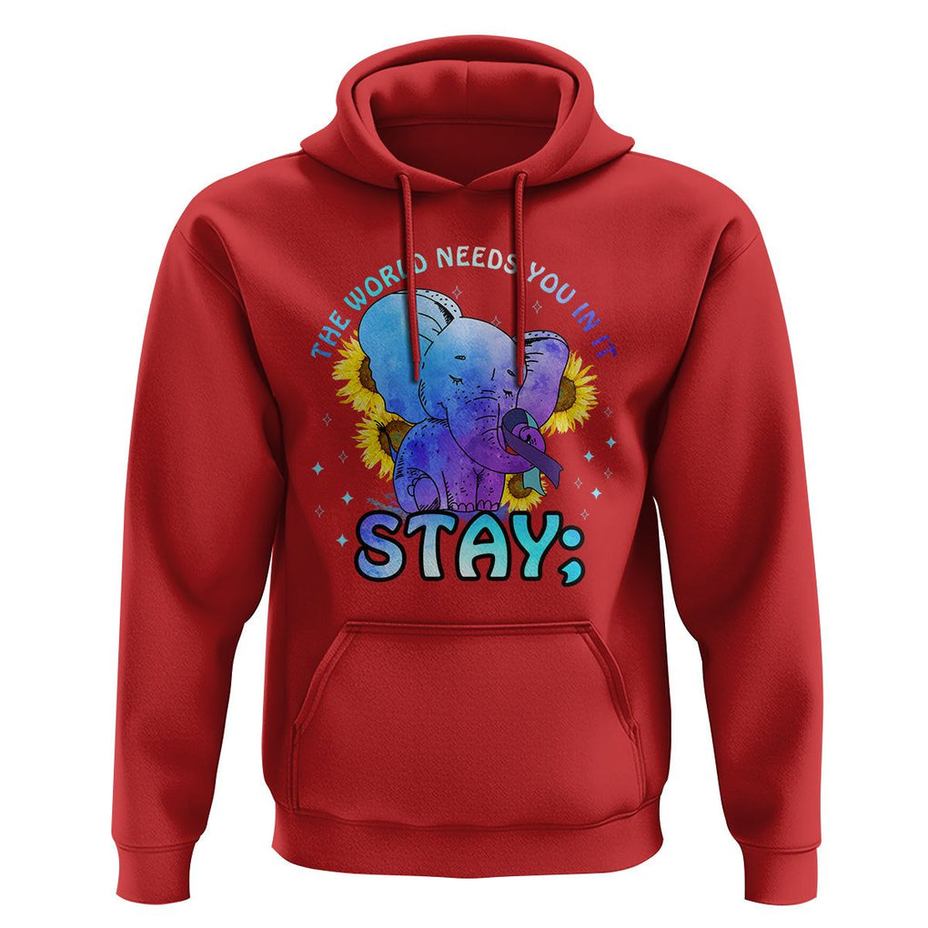 Suicide Prevention Awareness Hoodie Stay The World Needs You Elephant 988 Suicide Prevention TS02 Red Print Your Wear