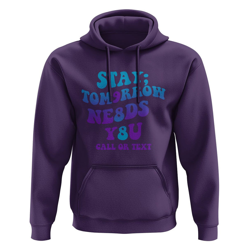 Suicide Prevention Awareness Hoodie Stay The World Needs You Call Or Text 988 Suicide Prevention TS02 Purple Print Your Wear